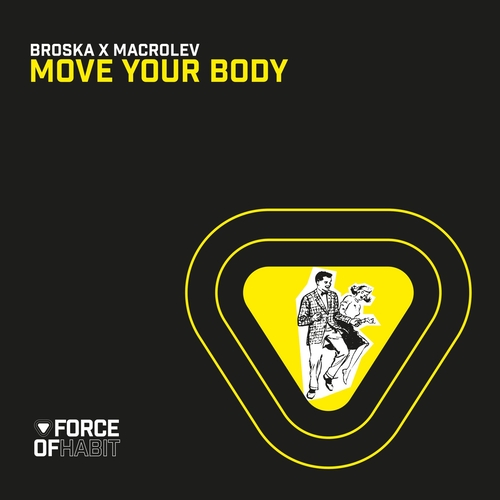 MACROLEV & Broska - Move Your Body [FOH134]